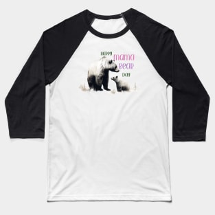 Happy Mama Bear Day Baseball T-Shirt